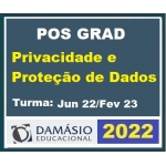 Pós Grad (6 meses) em PRIVACIDADE e PROTEÇÃO dos DADOS – Turma Jun 2022 (DAMÁSIO 2022) Pós Graduação